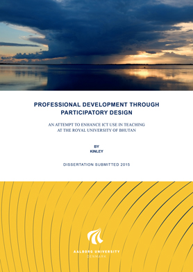 PhD Thesis by Kinley Kinley: Professional Development through Participatory Design