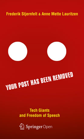 Your Post has been Removed - Tech Giants and Freedom of Speech